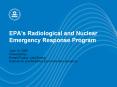 EPA's Radiological and Nuclear Emergency Response Program PowerPoint PPT Presentation