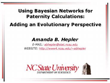 Using Bayesian Networks for Paternity Calculations: Adding an Evolutionary Perspective