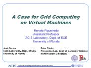 A%20Case%20for%20Grid%20Computing%20on%20Virtual%20Machines