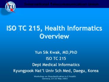 ISO TC 215, Health Informatics Overview
