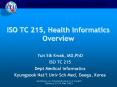 ISO TC 215, Health Informatics Overview PowerPoint PPT Presentation