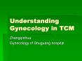 Understanding Gynecology in TCM PowerPoint PPT Presentation