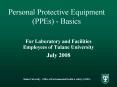 Personal Protective Equipment PPEs Basics PowerPoint PPT Presentation