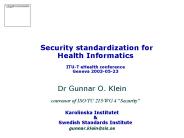 Security standardization for  Health Informatics