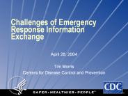 Challenges of Emergency Response Information Exchange