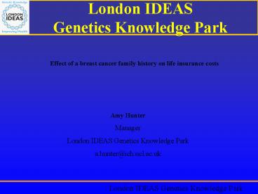 London IDEAS Genetics Knowledge Park