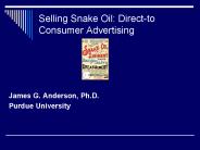 Selling Snake Oil: Direct-to Consumer Advertising