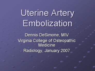 Uterine Artery Embolization
