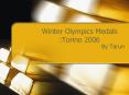 Winter Olympics Medals :Torino 2006 PowerPoint PPT Presentation