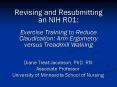 Revising and Resubmitting an NIH R01:  Exercise Training to Reduce Claudication: Arm Ergometry versus Treadmill Walking PowerPoint PPT Presentation
