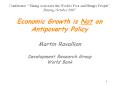Economic%20Growth%20is%20Not%20an%20Antipoverty%20Policy%20%20Martin%20Ravallion%20Development%20Research%20Group%20World%20Bank PowerPoint PPT Presentation