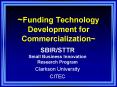 Funding Technology Development for Commercialization PowerPoint PPT Presentation