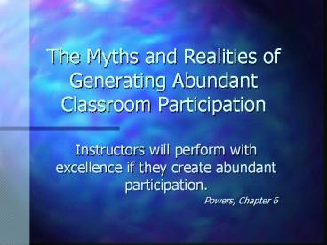 The Myths and Realities of Generating Abundant Classroom Participation