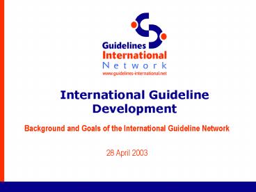 International Guideline Development