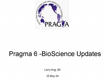 Pragma 6 BioScience Updates