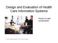 Design and Evaluation of Health Care Information Systems PowerPoint PPT Presentation