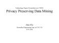 Technology Papers Presentation in CS290: Privacy Preserving Data Mining PowerPoint PPT Presentation