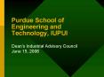 Purdue School of Engineering and Technology, IUPUI PowerPoint PPT Presentation