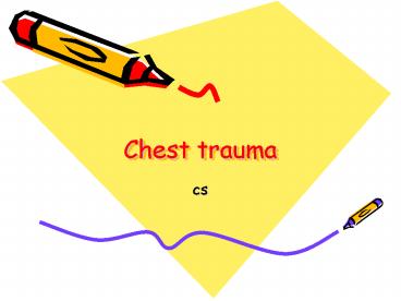 Chest trauma