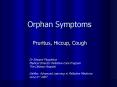 Orphan Symptoms PowerPoint PPT Presentation