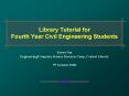 Library Tutorial for Fourth Year Civil Engineering Students PowerPoint PPT Presentation