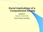 Social Implications of a Computerized Society