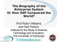 The Biography of the Enterprise System Or How SAP Conquered the World PowerPoint PPT Presentation