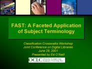 FAST: A Faceted Application of Subject Terminology