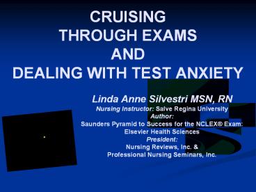 CRUISING THROUGH EXAMS AND DEALING WITH TEST ANXIETY