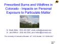 Prescribed Burns and Wildfires in Colorado Impacts on Personal Exposure to Particulate Matter PowerPoint PPT Presentation
