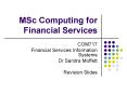 MSc Computing for Financial Services PowerPoint PPT Presentation