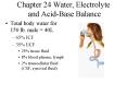 Chapter 24 Water, Electrolyte and AcidBase Balance PowerPoint PPT Presentation