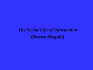 The Social Life of Information (Brown-Duguid)