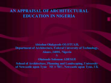 AN APPRAISAL OF ARCHITECTURAL EDUCATION IN NIGERIA