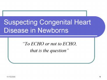 Suspecting Congenital Heart Disease in Newborns