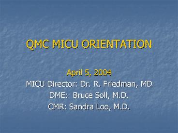 QMC MICU ORIENTATION