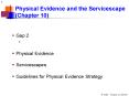 Physical Evidence and the Servicescape  (Chapter 10) PowerPoint PPT Presentation