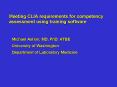 Meeting CLIA requirements for competency assessment using training software PowerPoint PPT Presentation