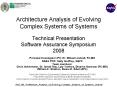 Architecture Analysis of Evolving Complex Systems of Systems Technical Presentation Software Assurance Symposium 2008 PowerPoint PPT Presentation