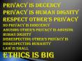 PRIVACY IS DECENCY PRIVACY IS HUMAN DIGNITY RESPECT OTHERS PRIVACY NO PRIVACY IS INDECENCY ABUSING O PowerPoint PPT Presentation