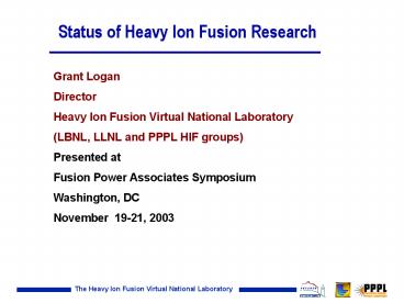 Status of Heavy Ion Fusion Research