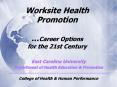 Worksite Health Promotion Career Options for the 21st Century PowerPoint PPT Presentation