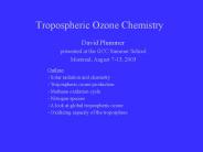 Tropospheric Ozone Chemistry