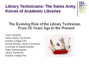 Library Technicians: The Swiss Army Knives of Academic Libraries