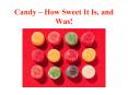 Candy  PowerPoint PPT Presentation