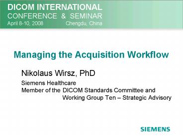 Managing the Acquisition Workflow