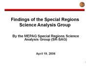 Findings of the Special Regions Science Analysis Group