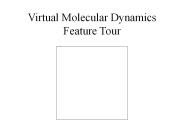 Virtual Molecular Dynamics Feature Tour