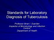 Standards for Laboratory Diagnosis of Tuberculosis