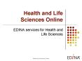EDINA services for Health and Life Sciences PowerPoint PPT Presentation